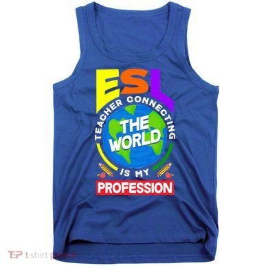Esl Teacher Linguist Multilingual Teaching Profession Great Gift Tank Top