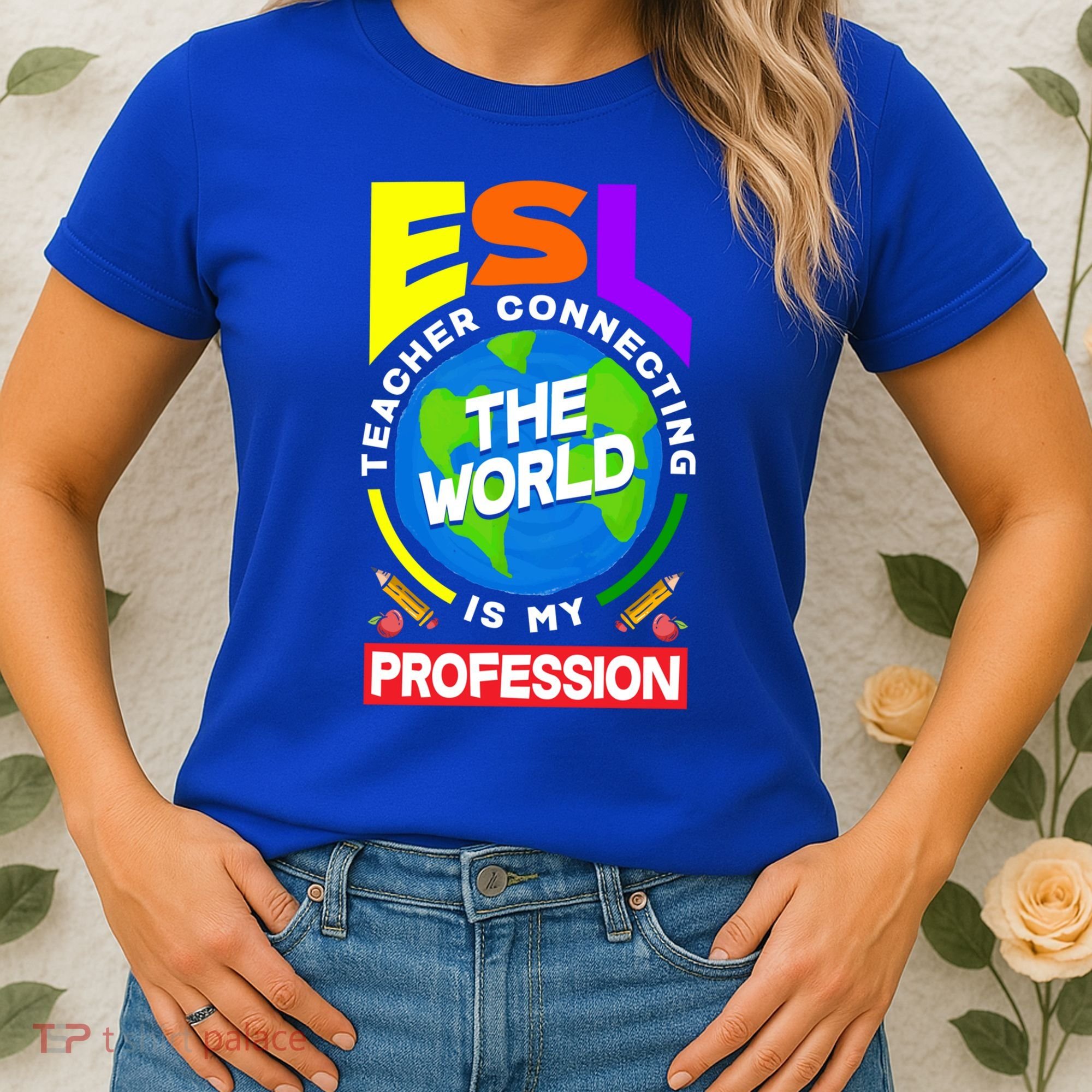 Esl Teacher Linguist Multilingual Teaching Profession Great Gift Women's T-Shirt