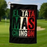 El Tata Mas Chingon Funny Grandpa Mexican Flag Spanish Dad Golf Towel thumb 1