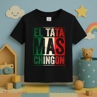 El Tata Mas Chingon Funny Grandpa Mexican Flag Spanish Dad Toddler T-Shirt thumb 3