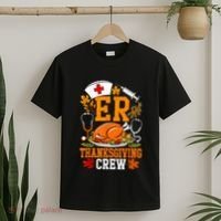 Er Thanksgiving Nurse Crew Emergency Room Icu Er Nicu Funny T-Shirt thumb 2