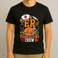 Er Thanksgiving Nurse Crew Emergency Room Icu Er Nicu Funny T-Shirt thumb 3