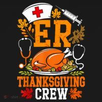Er Thanksgiving Nurse Crew Emergency Room Icu Er Nicu Funny T-Shirt thumb 7