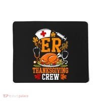 Er Thanksgiving Nurse Crew Emergency Room Icu Er Nicu Funny Mousepad thumb 0