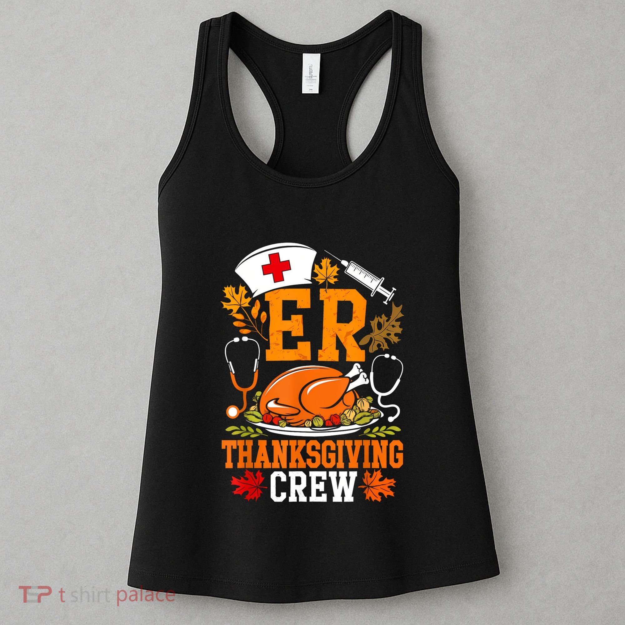 Er Thanksgiving Nurse Crew Emergency Room Icu Er Nicu Funny Women's Tank Top