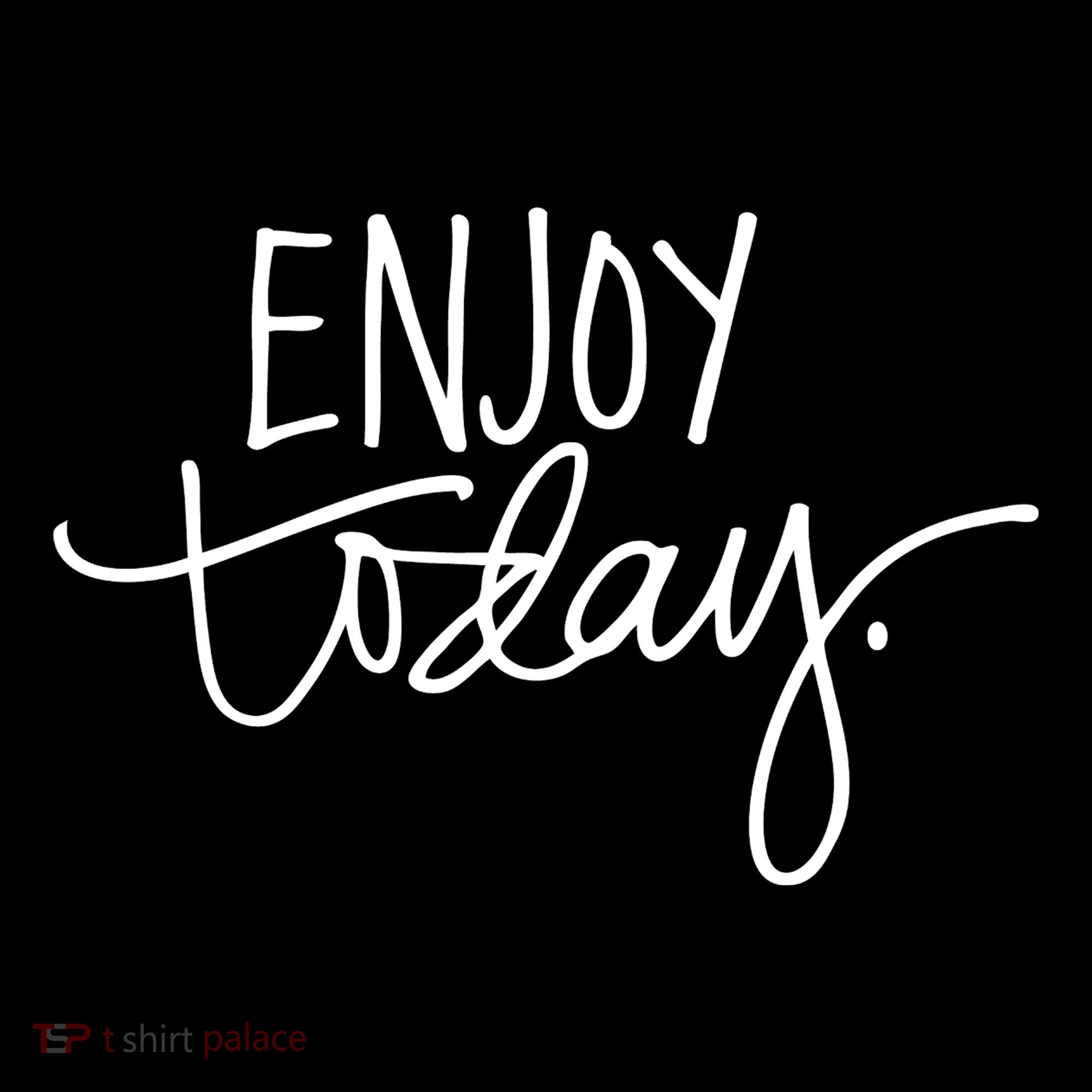 Enjoy Today Positive Mousepad