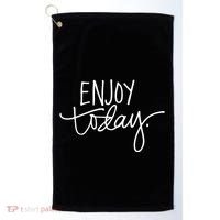 Enjoy Today Positive Golf Towel thumb 0