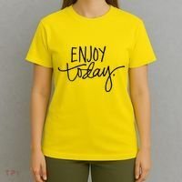 Enjoy Today Positive T-Shirt thumb 4