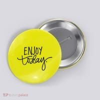 Enjoy Today Positive Button thumb 0