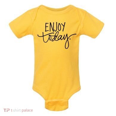 Enjoy Today Positive Baby Bodysuit