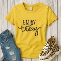 Enjoy Today Positive Women's T-Shirt thumb 3