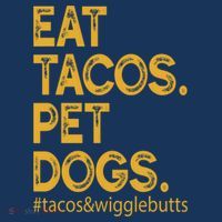 Eat Tacos Pet Dogs Tacos And Wigglebutts Sweatshirt thumb 3