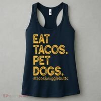 Eat Tacos Pet Dogs Tacos And Wigglebutts Women's Tank Top thumb 3