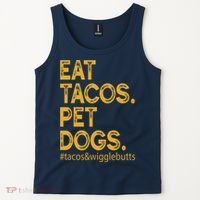Eat Tacos Pet Dogs Tacos And Wigglebutts Tank Top thumb 2