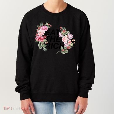 Eat The Rich Floral Women's Sweatshirt