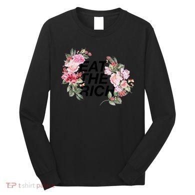 Eat The Rich Floral Long Sleeve Shirt