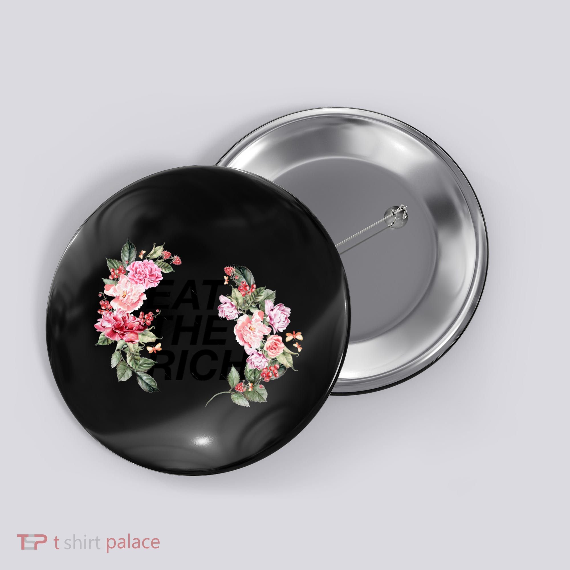 Eat The Rich Floral Button