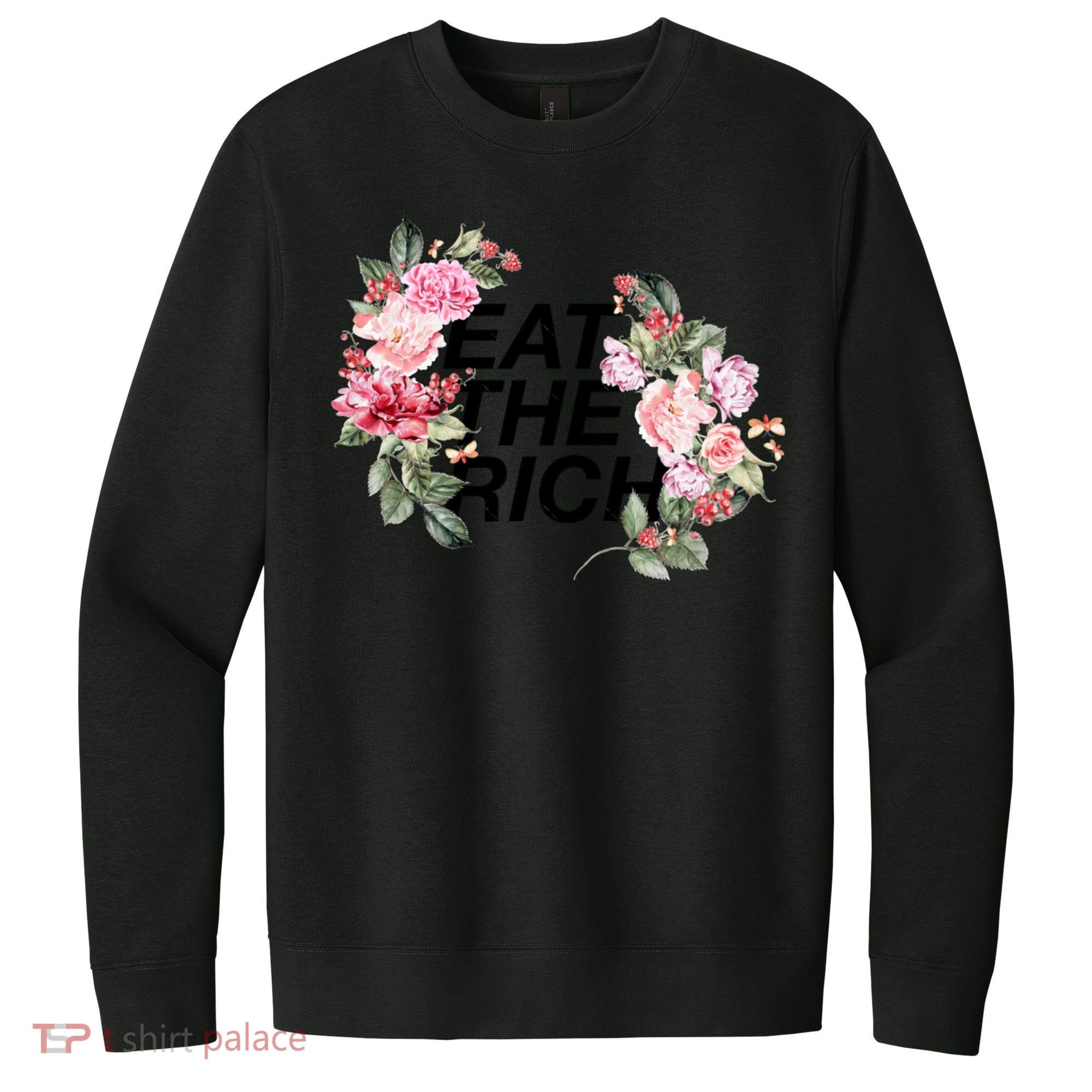Eat The Rich Floral V.I.T. Fleece Crew Sweatshirt