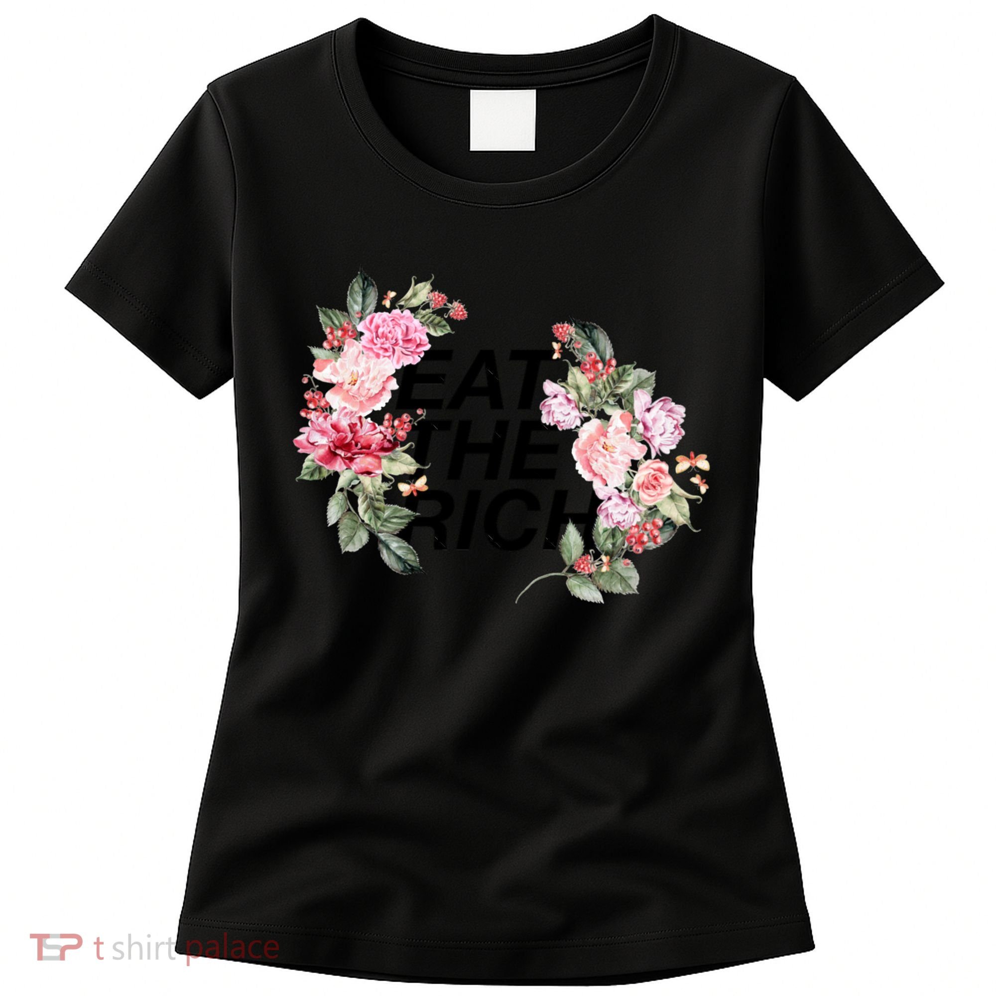 Eat The Rich Floral Women's T-Shirt