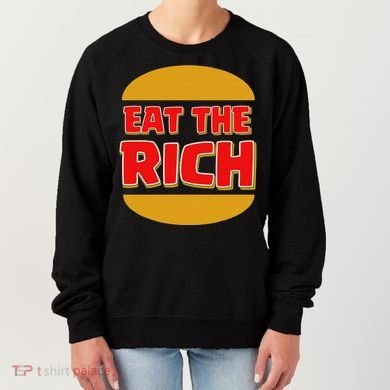 Eat The Rich Women's Sweatshirt