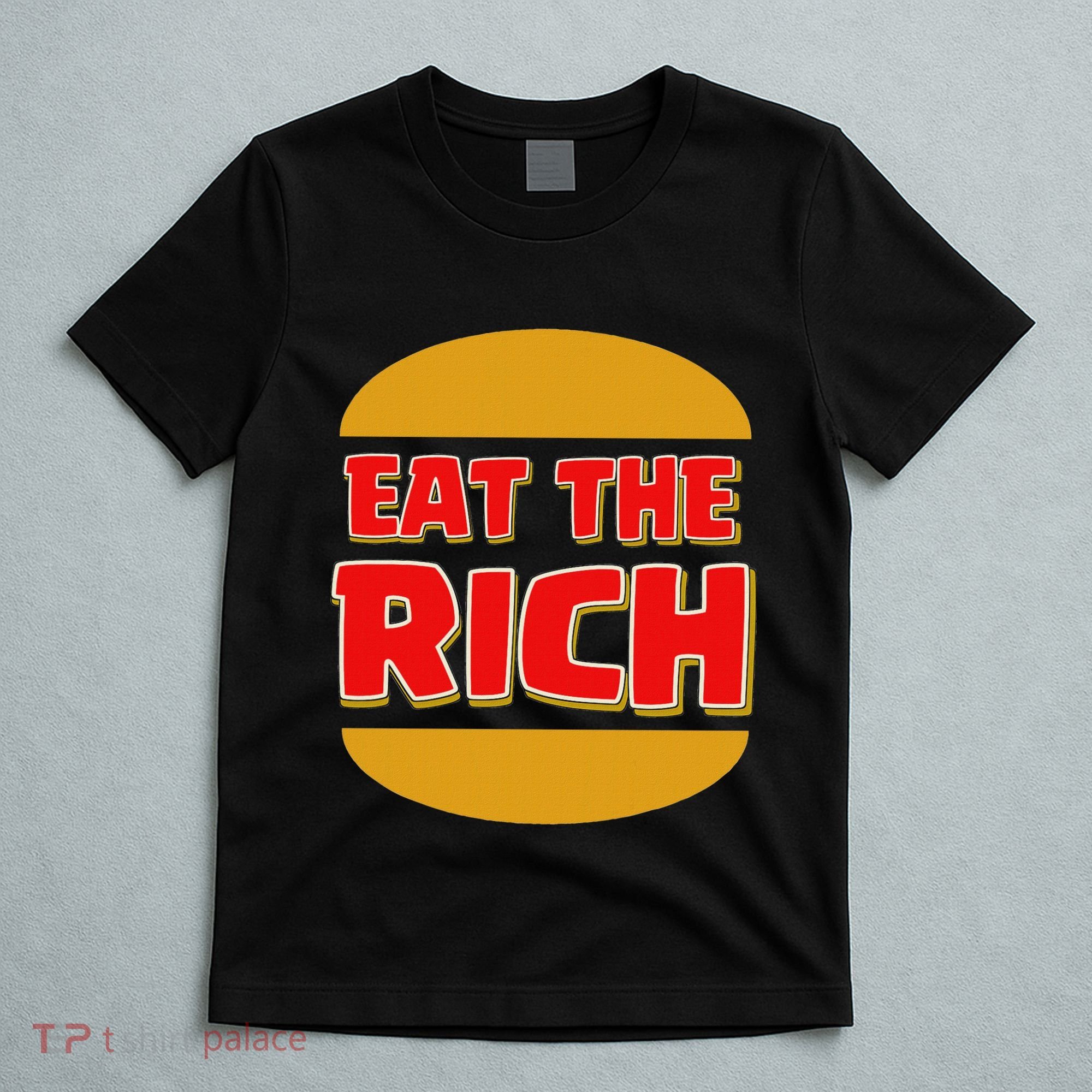 Eat The Rich T-Shirt