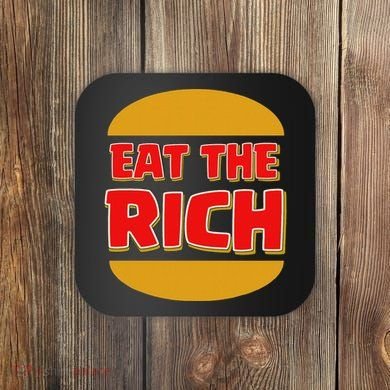 Eat The Rich Coaster