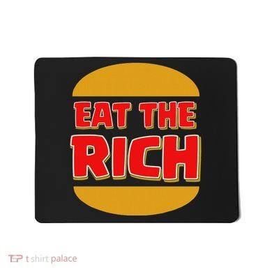 Eat The Rich Mousepad