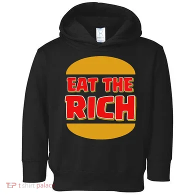 Eat The Rich Toddler Hoodie
