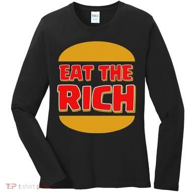 Eat The Rich Women's Long Sleeve Shirt