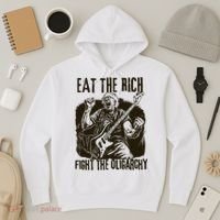 Eat The Rich Fight Oligarchy Bernie Sanders Protest Resist  Hoodie thumb 3