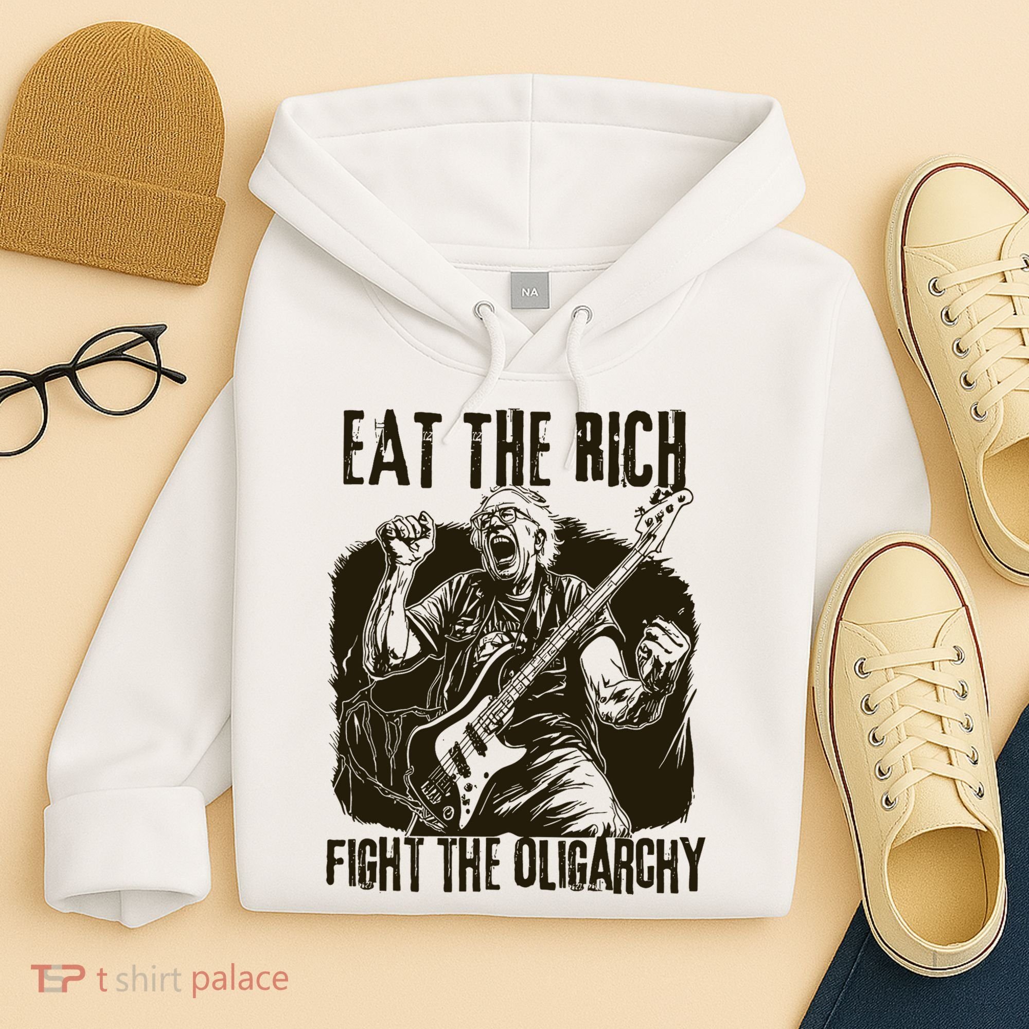 Eat The Rich Fight Oligarchy Bernie Sanders Protest Resist  Hoodie