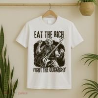 Eat The Rich Fight Oligarchy Bernie Sanders Protest Resist  T-Shirt thumb 2