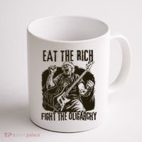 Eat The Rich Fight Oligarchy Bernie Sanders Protest Resist  Coffee Mug thumb 1
