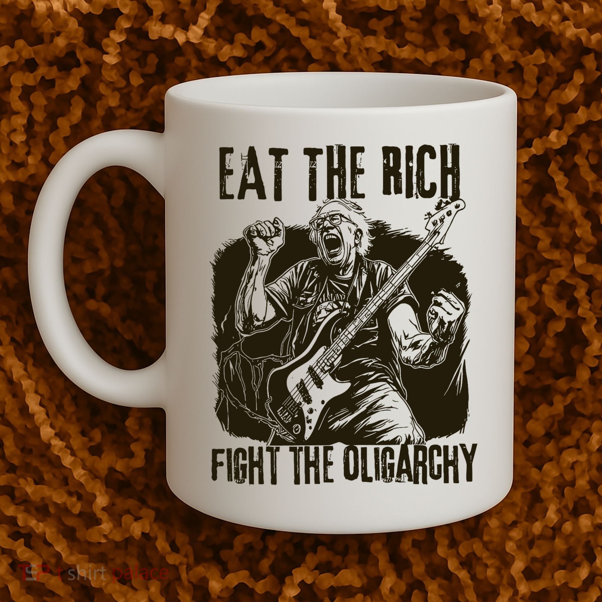 Eat The Rich Fight Oligarchy Bernie Sanders Protest Resist  Coffee Mug
