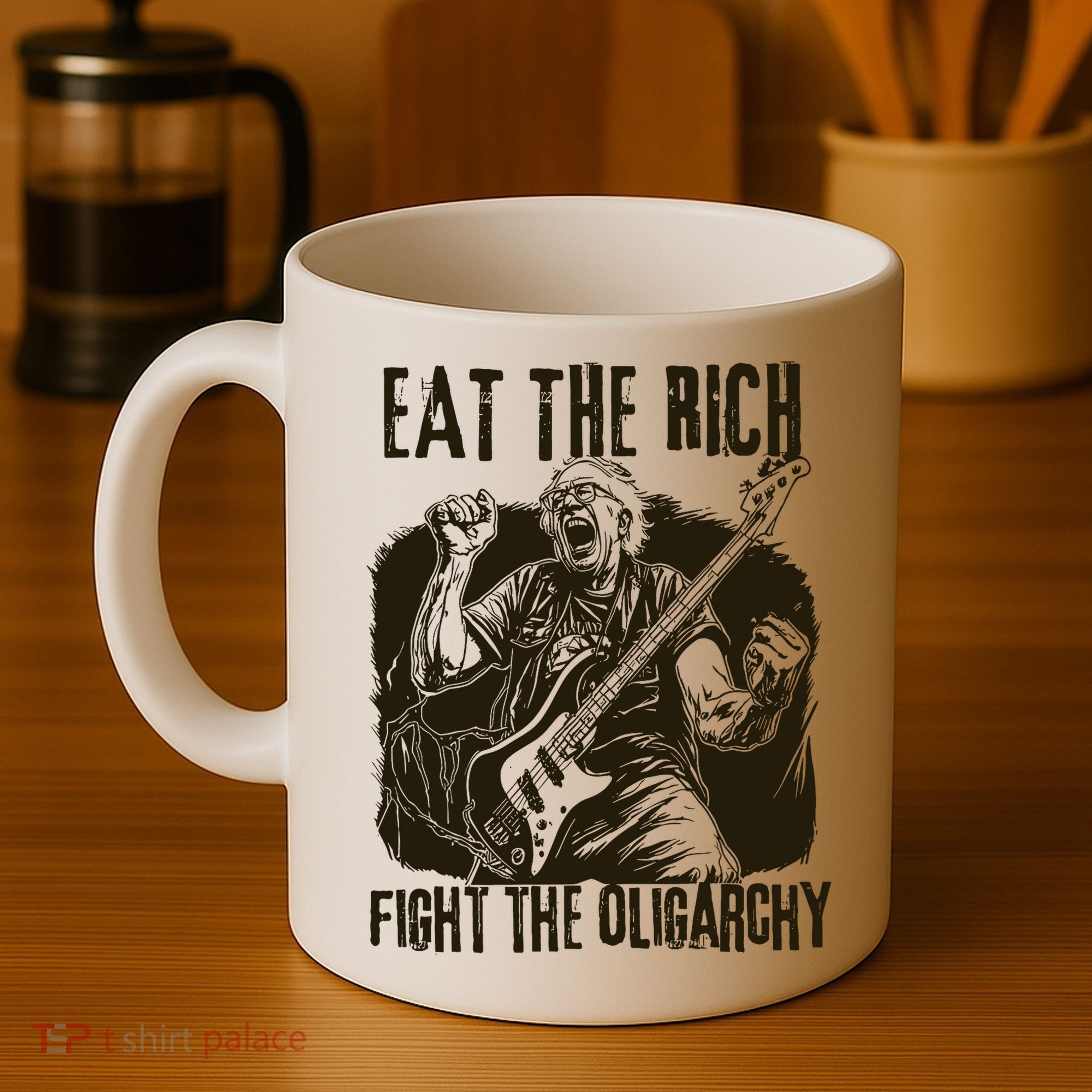 Eat The Rich Fight Oligarchy Bernie Sanders Protest Resist  Coffee Mug