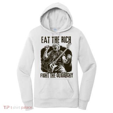 Eat The Rich Fight Oligarchy Bernie Sanders Protest Resist  Women's Hoodie