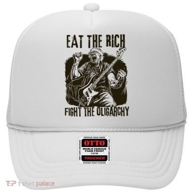 Eat The Rich Fight Oligarchy Bernie Sanders Protest Resist  Hat