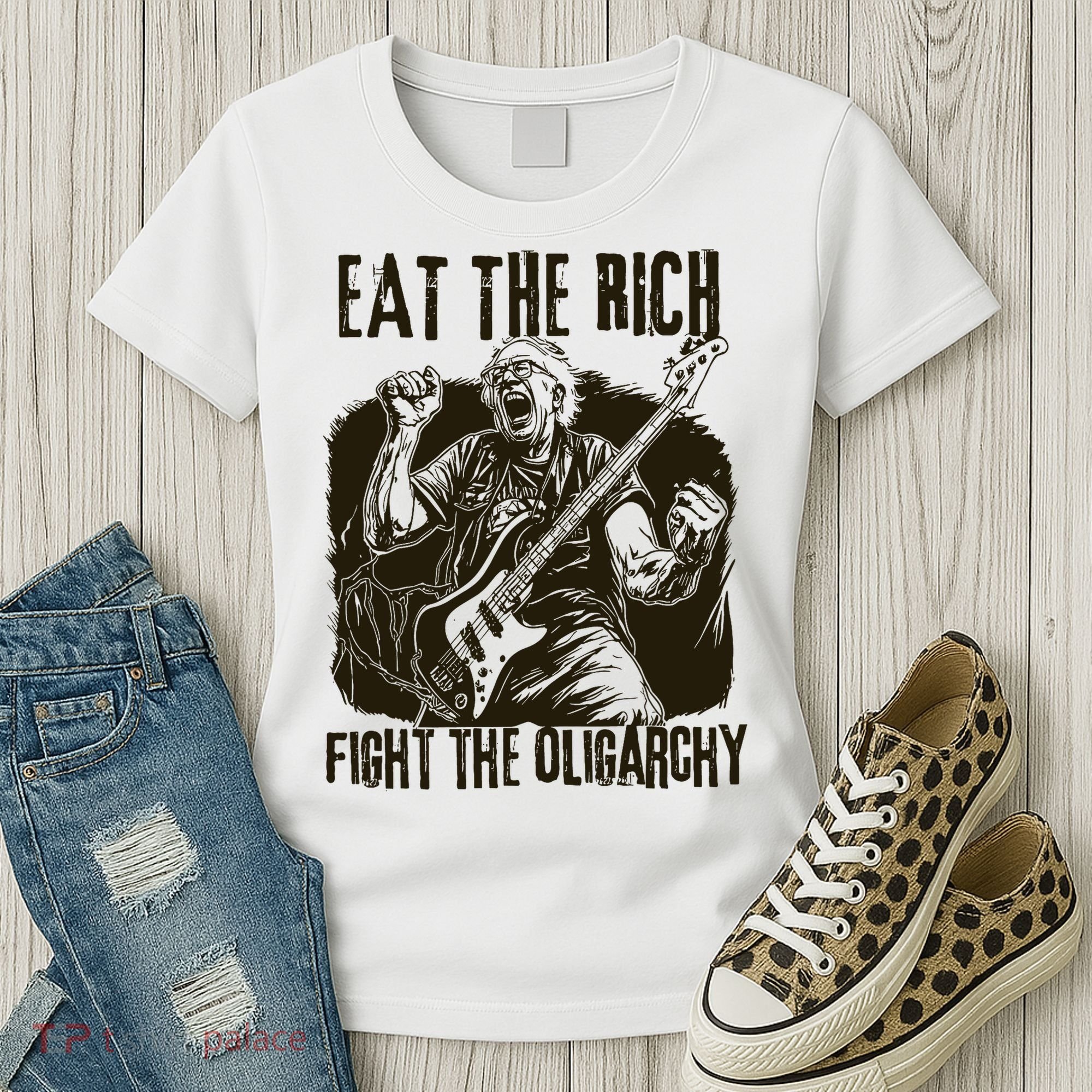 Eat The Rich Fight Oligarchy Bernie Sanders Protest Resist  Women's T-Shirt