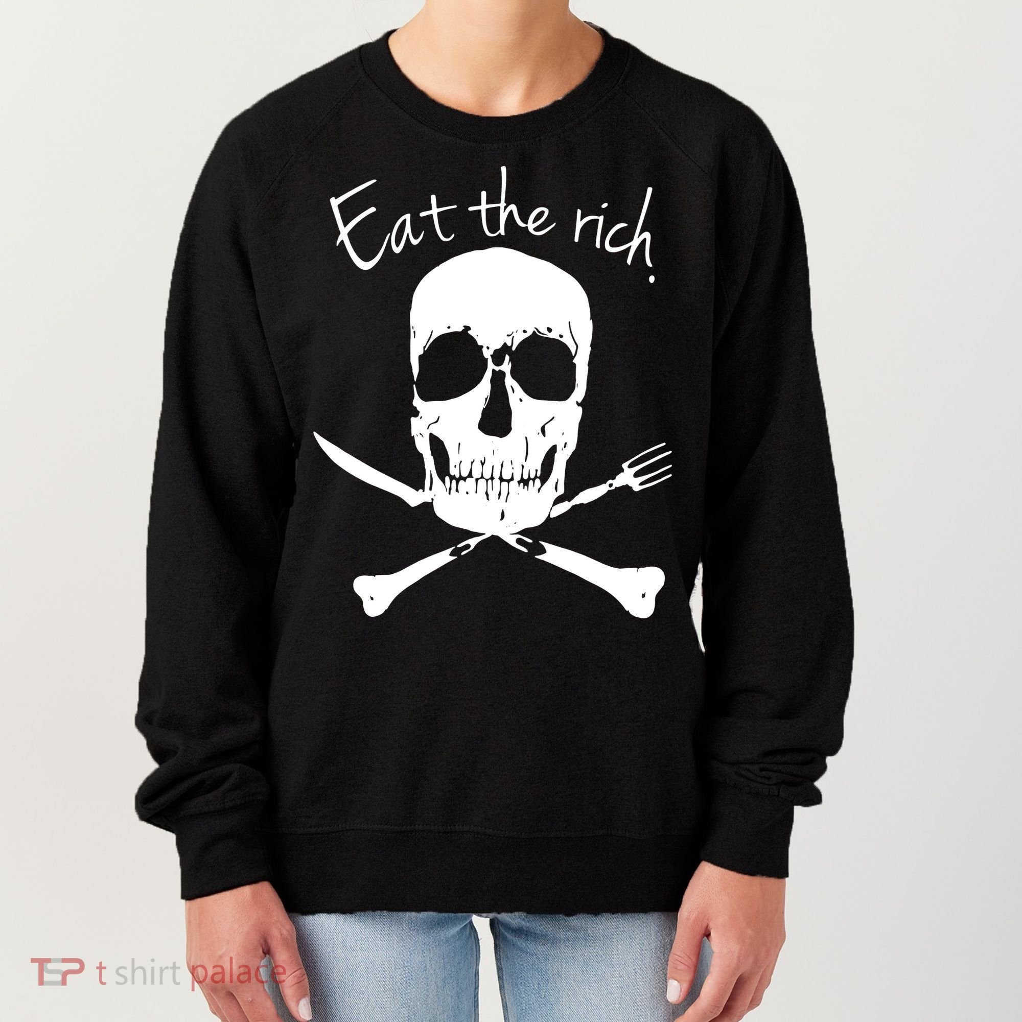Eat The Rich Women's Sweatshirt