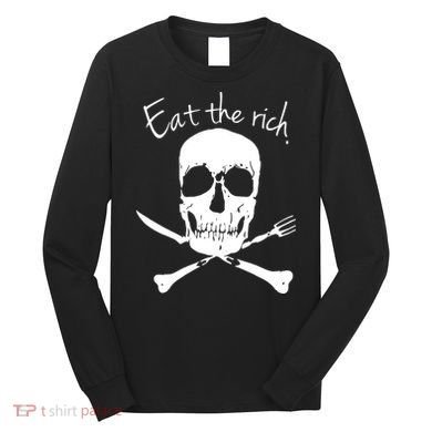 Eat The Rich Long Sleeve Shirt