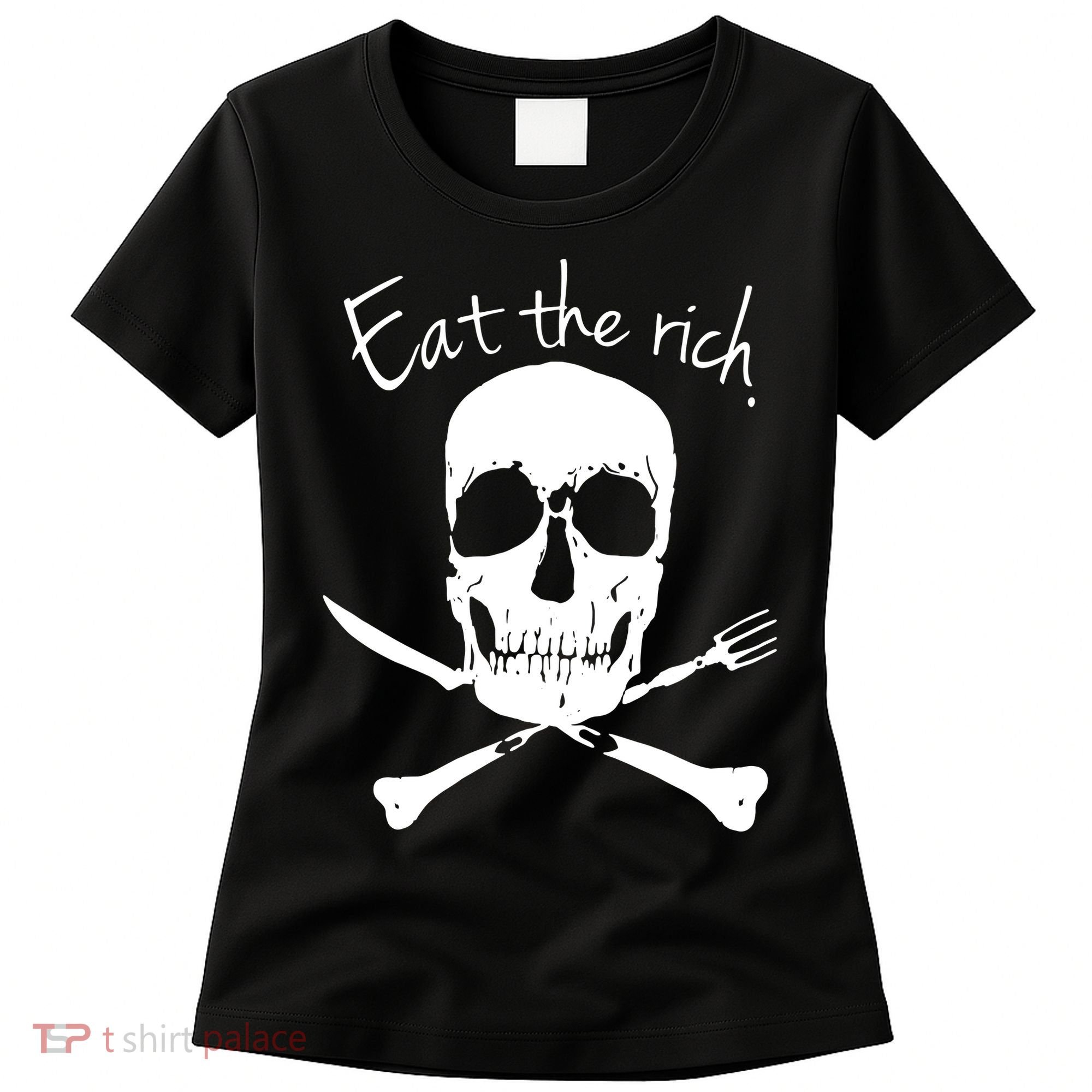 Eat The Rich Women's T-Shirt