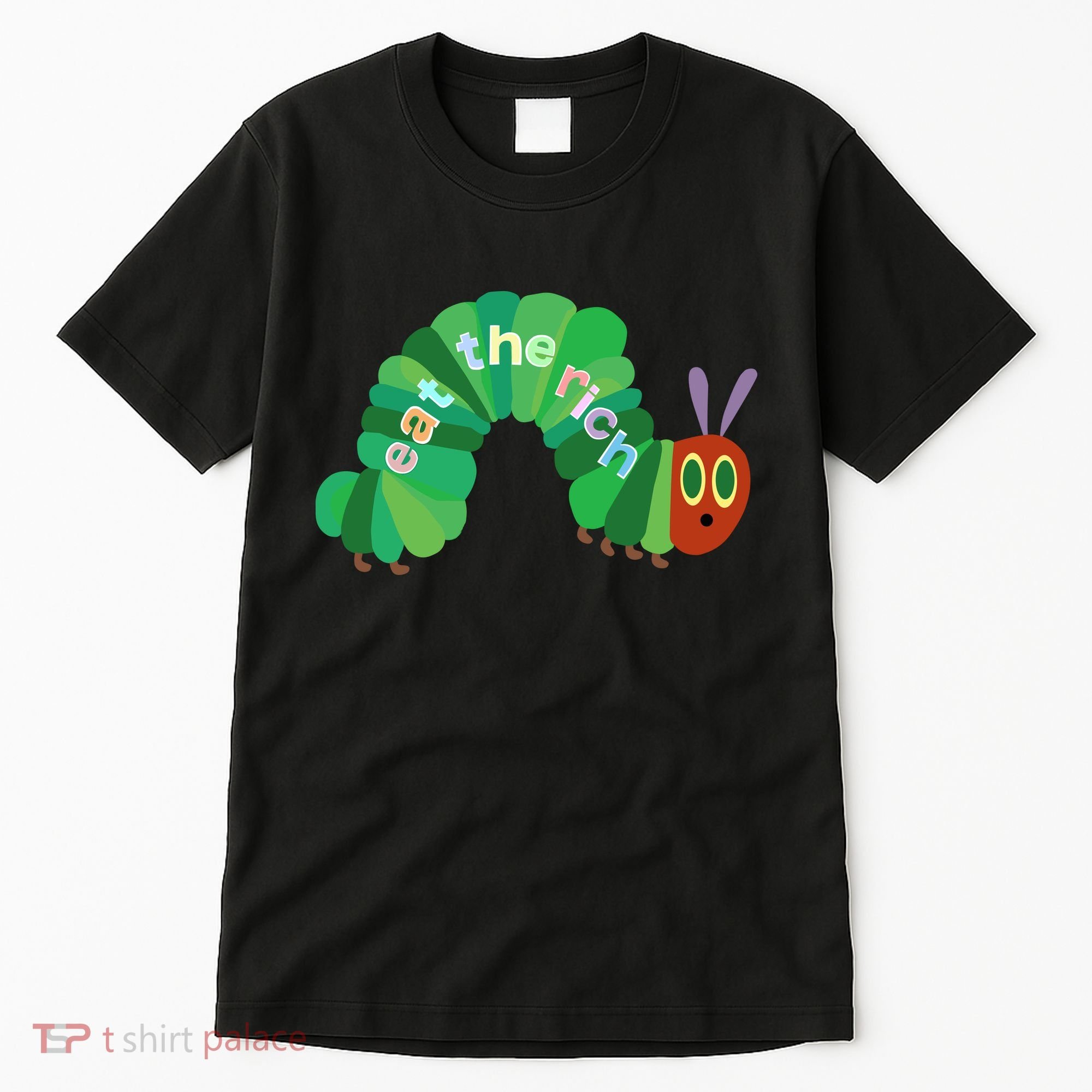 Eat The Richs Hungry Caterpillars Tall T-Shirt
