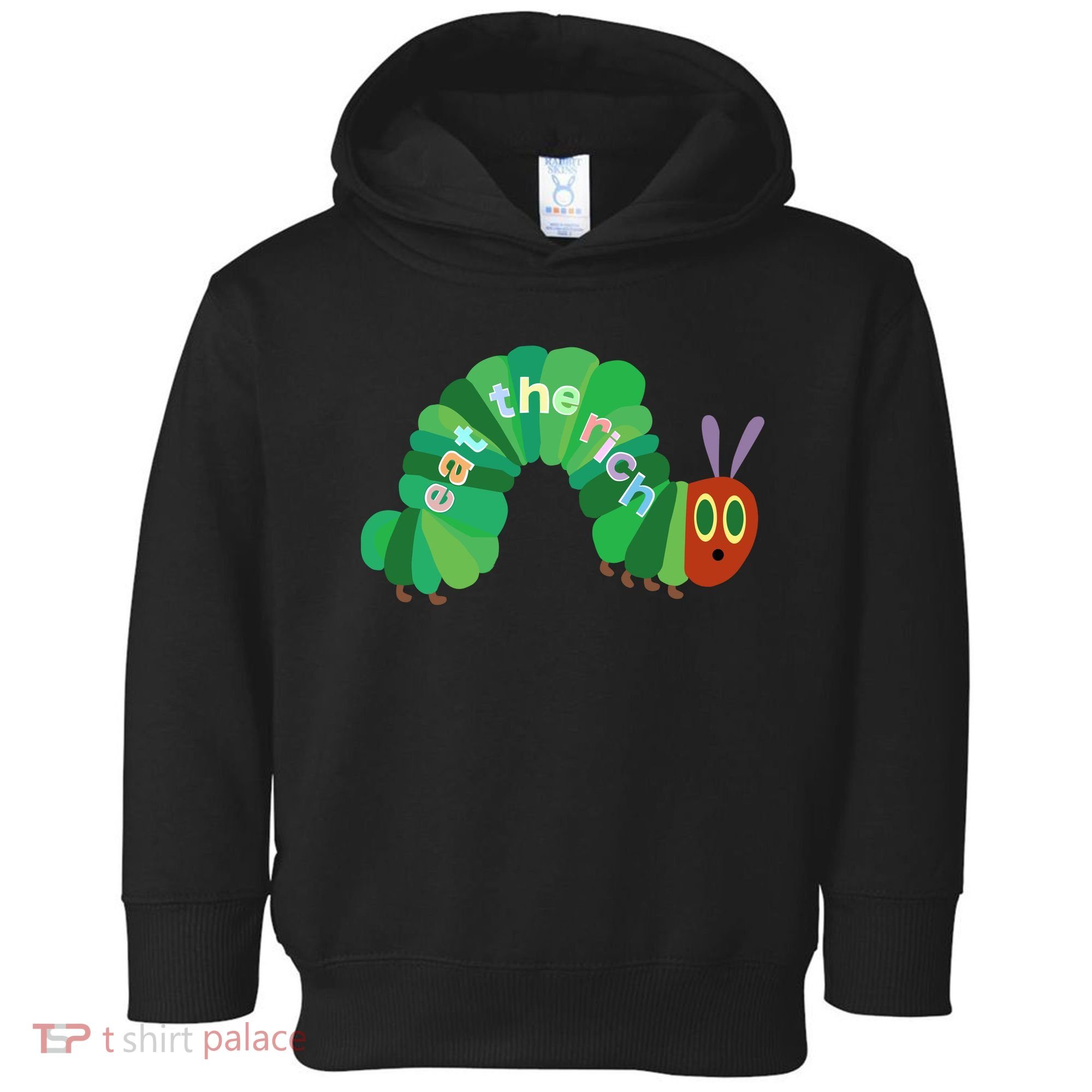 Eat The Richs Hungry Caterpillars Toddler Hoodie