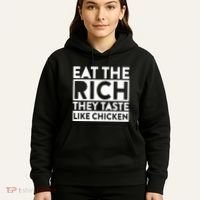 Eat The Rich They Taste Like Chicken Hoodie thumb 5