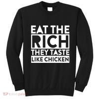 Eat The Rich They Taste Like Chicken Sweatshirt thumb 0