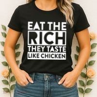 Eat The Rich They Taste Like Chicken Women's T-Shirt thumb 2