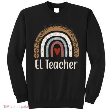 El Teacher Rainbow Heart Sweatshirt