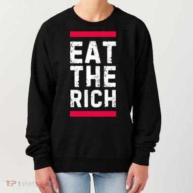 Eat The Rich Women's Sweatshirt