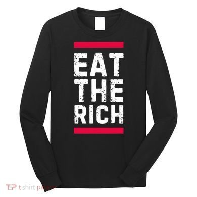 Eat The Rich Long Sleeve Shirt