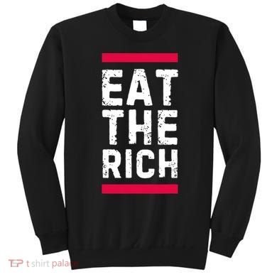 Eat The Rich Sweatshirt